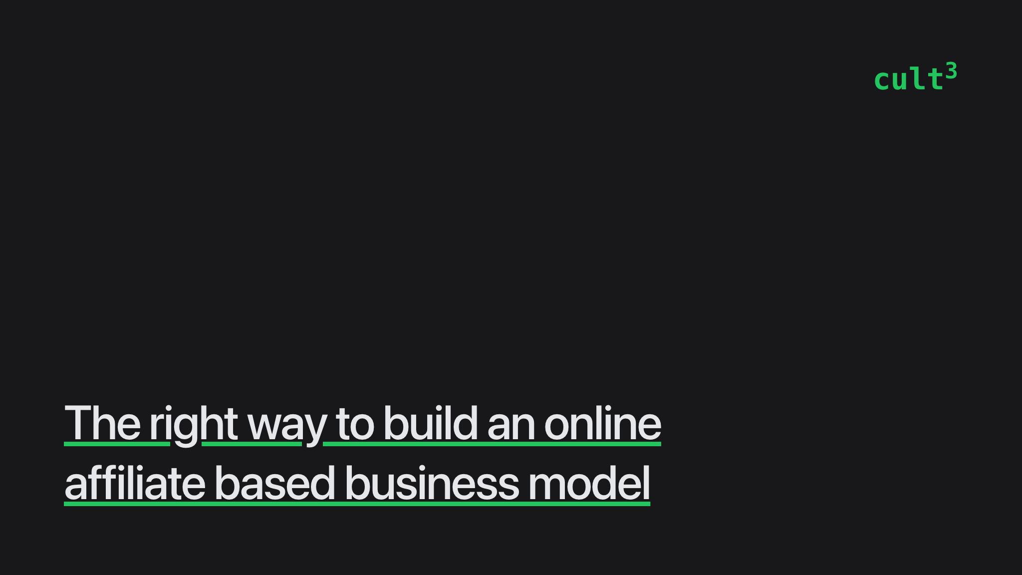 The Right Way To Build An Online Affiliate Based Business Model | Culttt