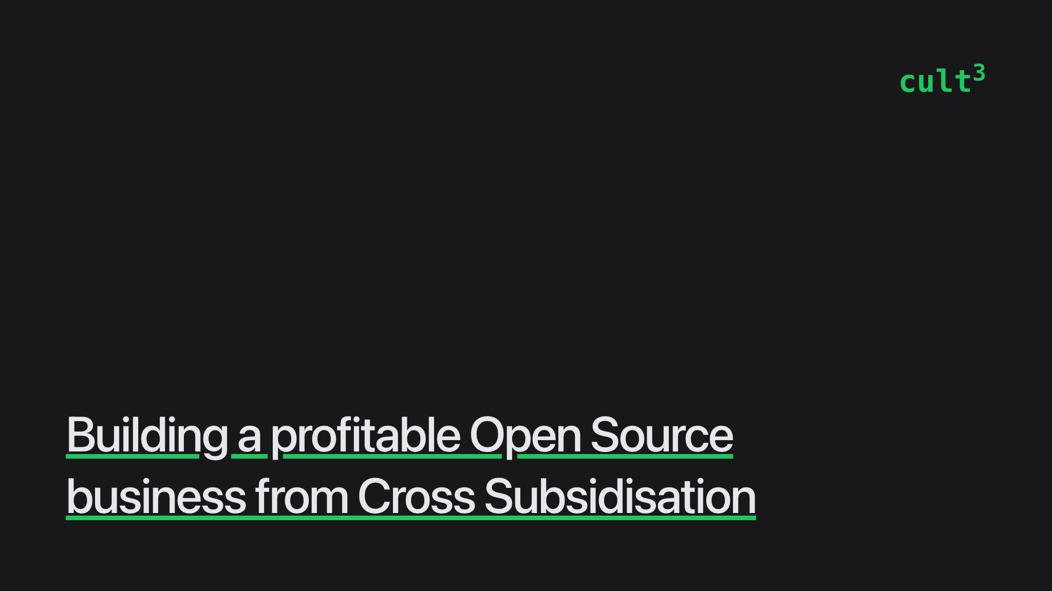 Building a profitable Open Source business from Cross Subsidisation