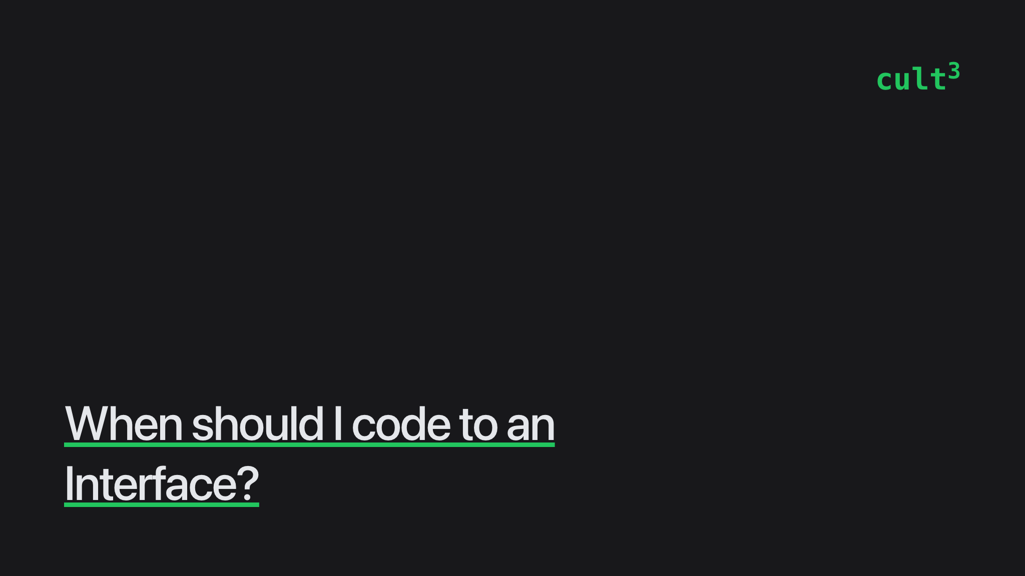 When should I code to an Interface? | Culttt