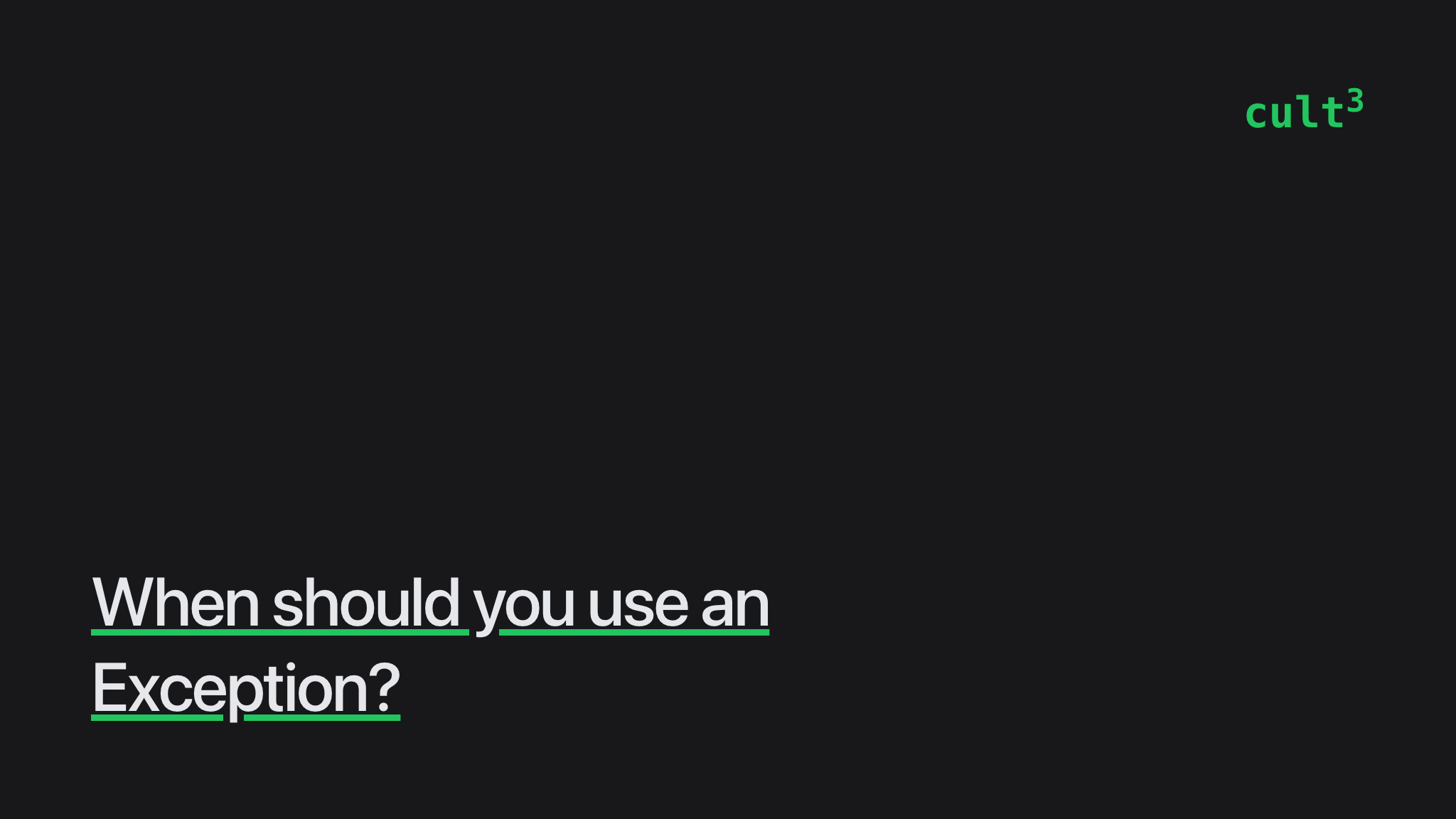 when-should-you-use-an-exception-culttt