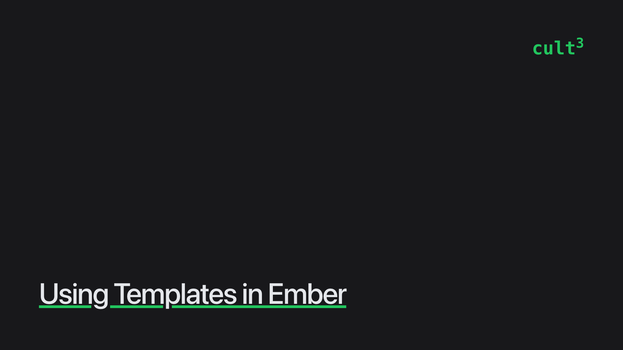 Using Templates in Ember Culttt